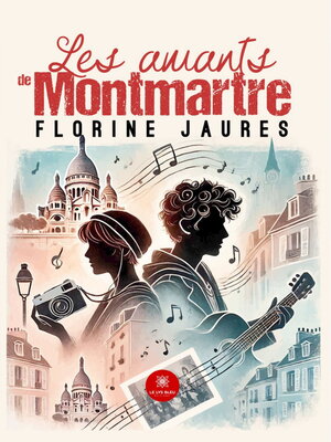 cover image of Les amants de Montmartre